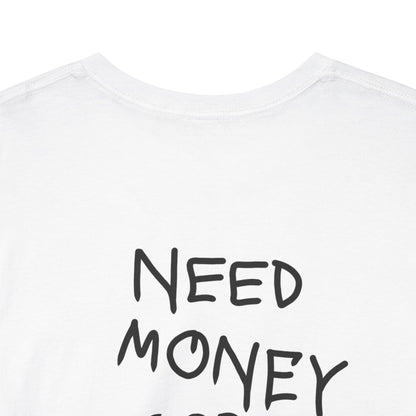 Need Money For KHW Tee