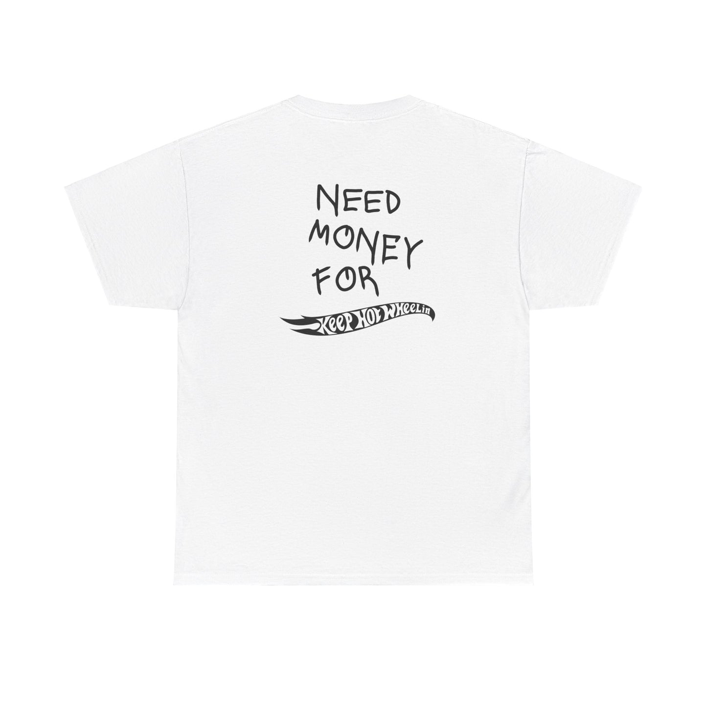 Need Money For KHW Tee