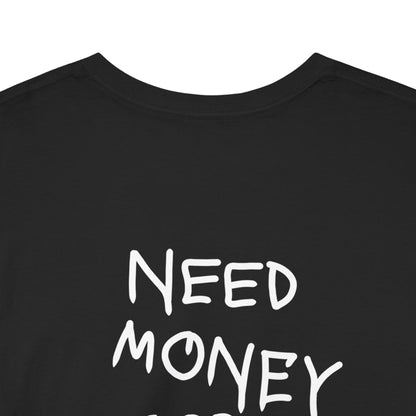 Need Money For KHW Tee